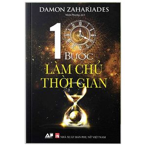 10 bước làm chủ thời gian