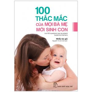 100 thắc mắc của mọi bà mẹ mới sinh con