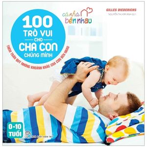 100 trò vui cho cha con chúng mình