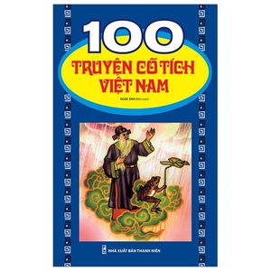 100 truyện cổ tích việt nam (tái bản 2019)