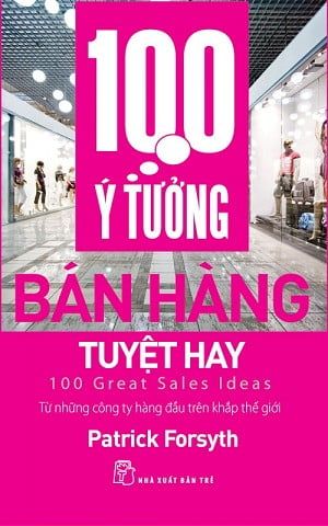 100 ý tưởng bán hàng tuyệt hay