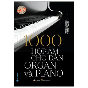 1000 hợp âm cho đàn organ & piano (tái bản 2023)