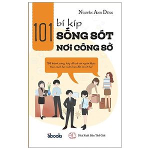 101 bí kíp sống sót nơi công sở