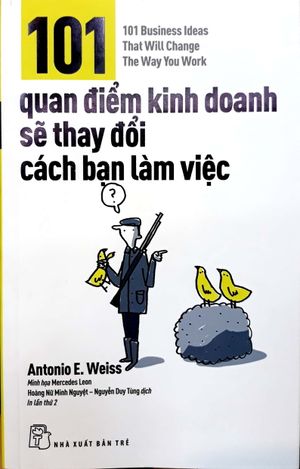 101 quan điểm kinh doanh sẽ thay dổi cách bạn làm việc