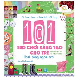 101 trò chơi sáng tạo cho trẻ - hoạt động ngoài trời