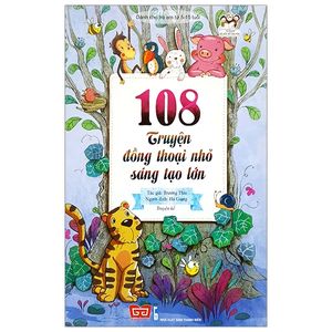 108 truyện đồng thoại nhỏ sáng tạo lớn