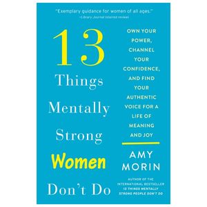 13 things mentally strong women don't do