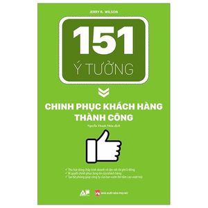 151 ý tưởng chinh phục khách hàng thành công