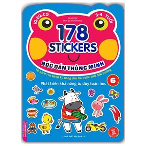 178 stickers - bóc dán thông minh phát triển khả năng tư duy toán học (3 - 4 tuổi) - tập 6