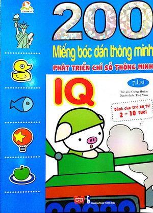 200 miếng bóc dán thông minh - phát triển chỉ số thông minh iq tập 2 (dành cho trẻ 2-10 tuổi) - tái bản 2018