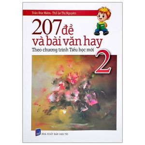 207 đề và bài văn hay lớp 2 (theo chương trình tiểu học mới)