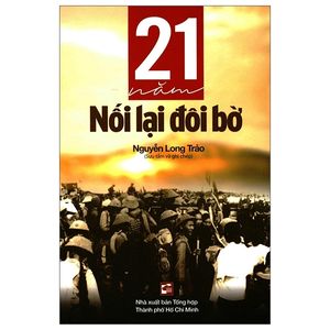 21 năm nối lại đôi bờ