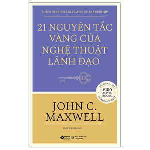 21 nguyên tắc vàng của nghệ thuật lãnh đạo (tái bản)