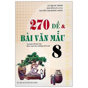 270 đề và bài văn mẫu lớp 8