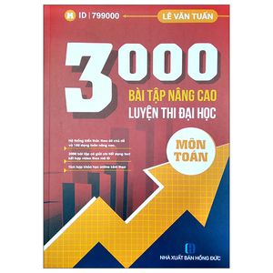 3000 bài tập nâng cao - luyện thi đại học môn toán (tái bản)