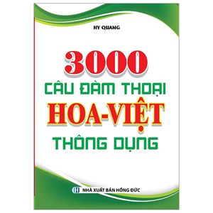 3000 câu đàm thoại hoa - việt thông dụng