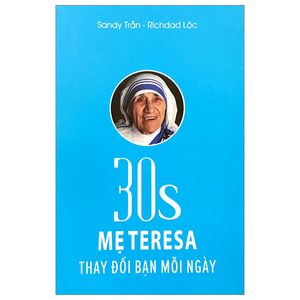 30s mẹ teresa thay đổi bạn mỗi ngày