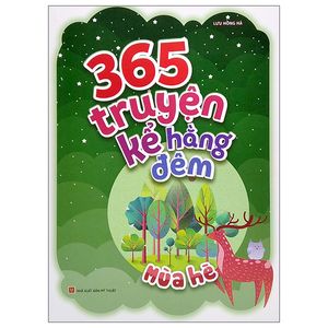 365 truyện kể hằng đêm - mùa hè (tái bản 2022)