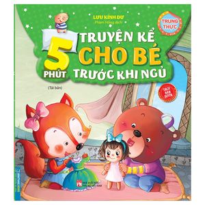 5 phút truyện kể cho bé trước khi ngủ - trung thực (sách bản quyền) (tái bản)