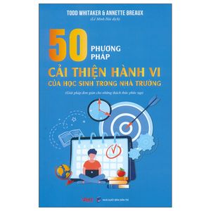 50 phương pháp cải thiện hành vi của học sinh trong nhà trường