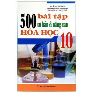 500 bài tập cơ bản và nâng cao hóa học 10