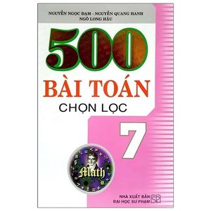 500 bài toán chọn lọc lớp 7