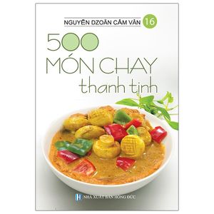 500 món chay thanh tịnh - tập 16