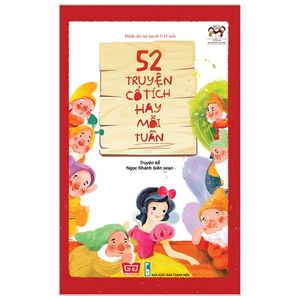 52 truyện cổ tích hay mỗi tuần (tái bản 2018)