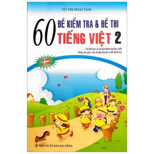 60 đề kiểm tra & đề thi tiếng việt lớp 2