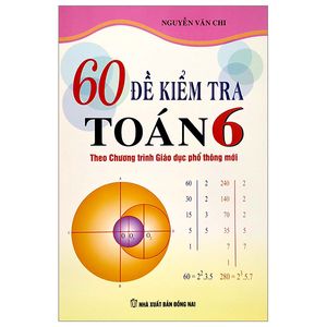 60 đề kiểm tra toán 6 (theo chương trình giáo dục phổ thông mới)