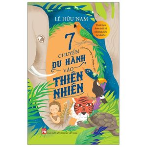 7 chuyến du hành vào thiên nhiên