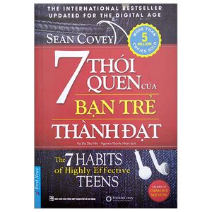 7 thói quen của bạn trẻ thành đạt - the 7 habits of highly effective teens (khổ lớn) (tái bản 2022)