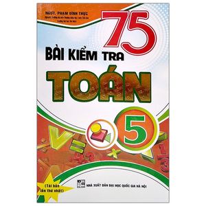 75 bài kiểm tra toán 5