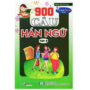 900 câu hán ngữ (tập 6)