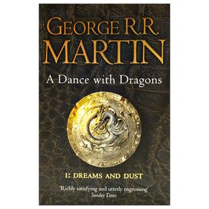 a dance with dragons: part 1 dreams and dust