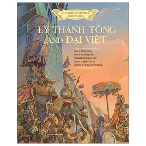 a history of vietnam in pictures - lý thánh tông and đại việt