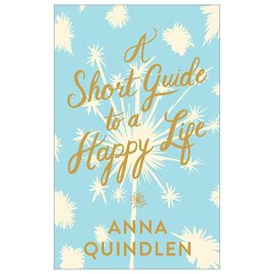 a short guide to a happy life