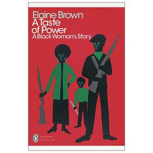a taste of power: a black woman's story (penguin modern classics)