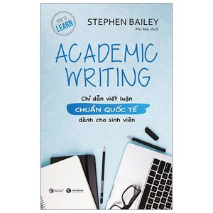 academic writing - chỉ dẫn viết luận chuẩn quốc tế dành cho sinh viên