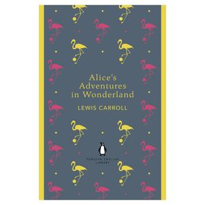 alice's adventures in wonderland and through the looking glass