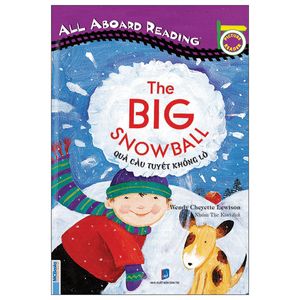 all aboard reading - the big snowball - quả cầu tuyết khổng lồ