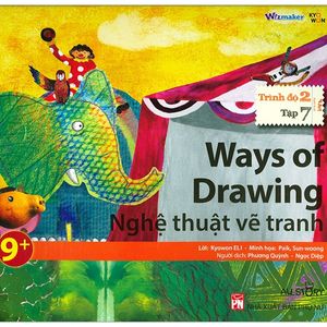 all story - ways of drawing - nghệ thuật vẽ tranh (trình độ 2 - tập 7)