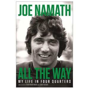 all the way: football, fame, and redemption (special exclusive edition)