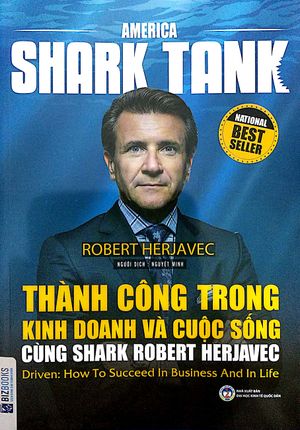 america shark tank - thành công trong kinh doanh và cuộc sống cùng shark robert herjavec