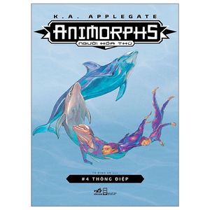 animorphs người hóa thú 4 - thông điệp