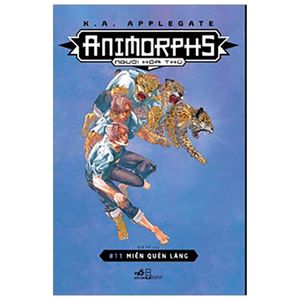 animorphs - người hóa thú - tập 11: miền quên lãng