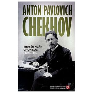 anton pavlovich chekhov - truyện ngắn chọn lọc