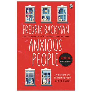 anxious people: the no. 1 new york times bestseller, now a netflix tv series