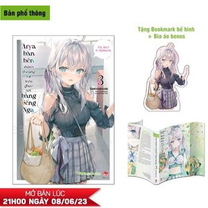 arya bàn bên thỉnh thoảng lại trêu ghẹo tôi bằng tiếng nga - tập 3 - bản phổ thông - tặng kèm bookmark bế hình + bìa áo bonus