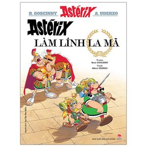 astérix - astérix làm lính la mã (tái bản 2023)